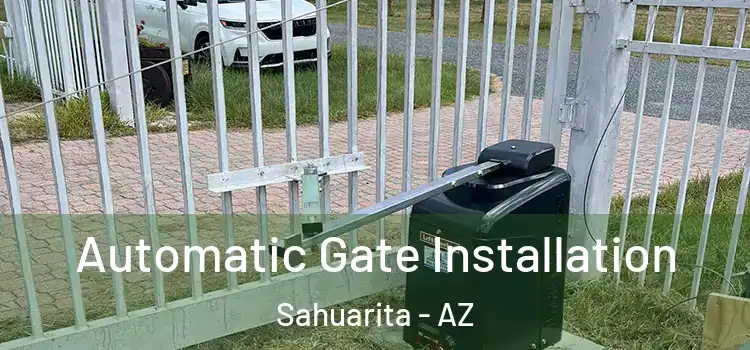  Automatic Gate Installation Sahuarita - AZ