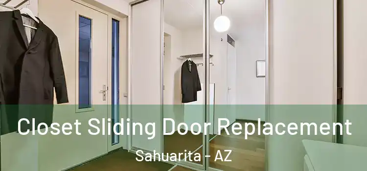Closet Sliding Door Replacement Sahuarita - AZ