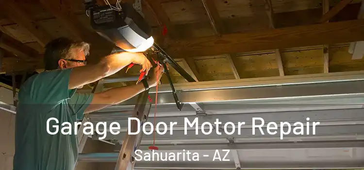 Garage Door Motor Repair Sahuarita - AZ