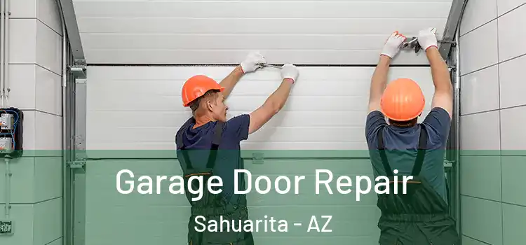  Garage Door Repair Sahuarita - AZ