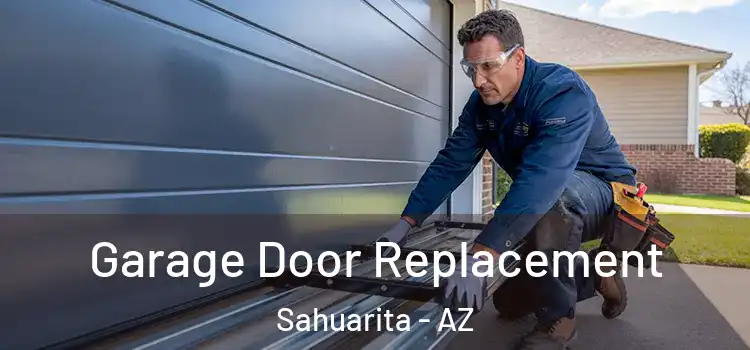  Garage Door Replacement Sahuarita - AZ