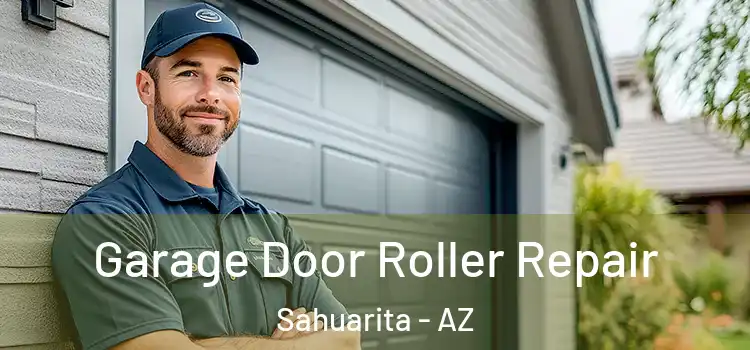  Garage Door Roller Repair Sahuarita - AZ