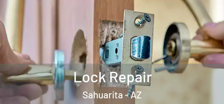  Lock Repair Sahuarita - AZ