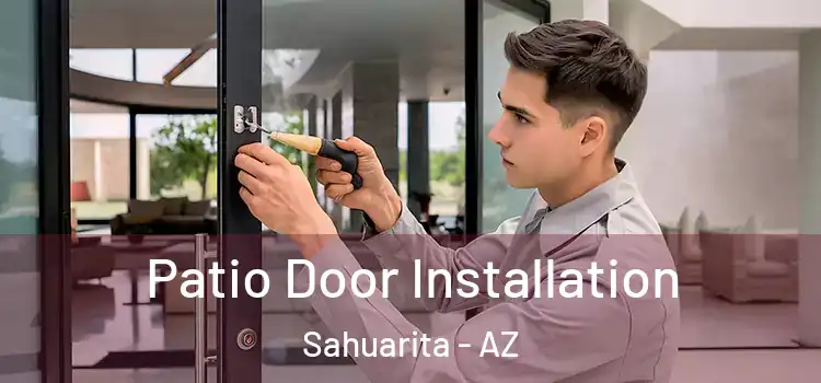 Patio Door Installation Sahuarita - AZ