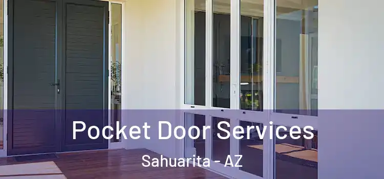  Pocket Door Services Sahuarita - AZ