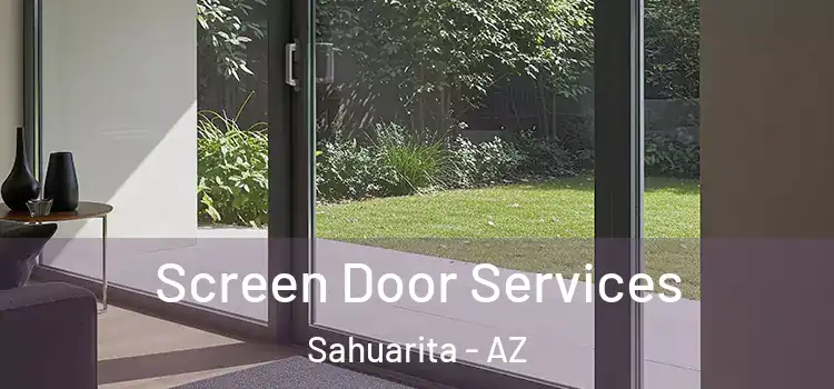 Screen Door Services Sahuarita - AZ